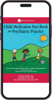 9--Child-Medication-Fact-Book-for-Psychiatric-Practice,-First-Edition-(2018).png