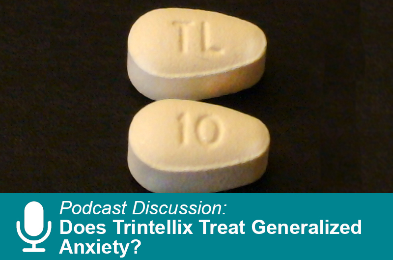 Does Trintellix Treat Generalized Anxiety 2019 11 11 CARLAT PUBLISHING   CPP Trintellix Anxiety 